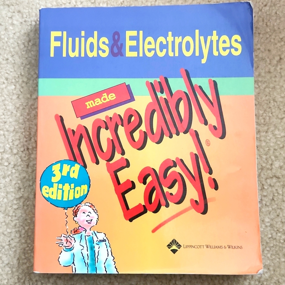 Fluids & Electrolytes made Incredibly Easy! Book